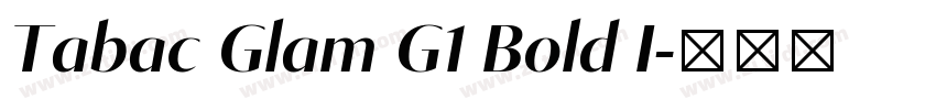 Tabac Glam G1 Bold I字体转换